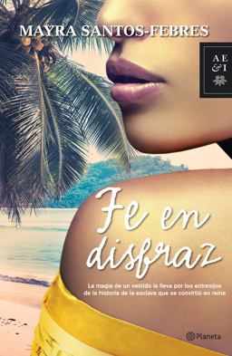 Fe en disfraz/ Faith in Disguise:  9786070738371 Front Cover