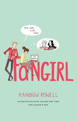 Fangirl (Spanish Edition)