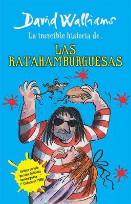 La Increíble Historia de... las Ratahamburguesas / the Amazing Story of ... the Rat Burgers
