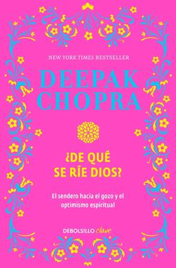 ¿de Qué Se Rie Dios? / Why Is God Laughing?: the Path to Joy and Spiritual Optim Ism