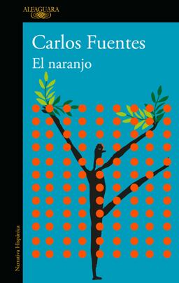 El Naranjo / the Orange Tree