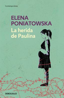 La Herida de Paulina / Paulina's Wound La Herida de Paulina / Paulina's Wound