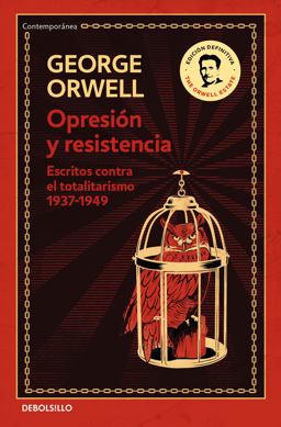 Opresión y Resistencia: Escritos Contra el Totalitarismo 1937-1949 / Oppression and Resistance