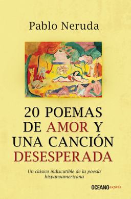 20 Poemas de Amor y una Canción Desesperada