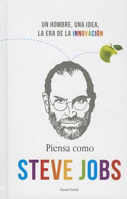 Piensa Como Steve Jobs