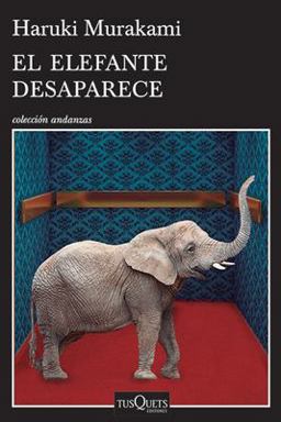 El Elefante Desaparece / the Elephant Vanishes El Elefante Desaparece / the Elephant Vanishes