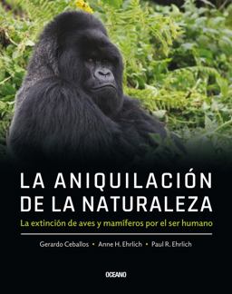 La Aniquilación de la Naturaleza, La Aniquilación de la Naturaleza,