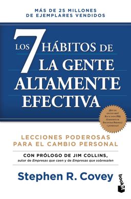 Los 7 Hábitos de la Gente Altamente Efectiva. Edición Revisada y Actualizada / the 7 Habits of Highly Effective People (Spanish Edition)