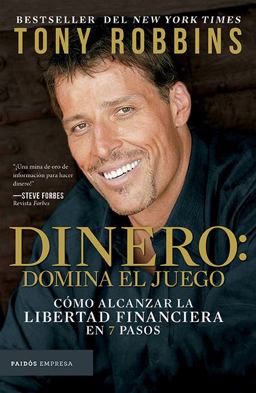 Dinero: Domina el Juego / Money Master the Game: 7 Simple Steps to Financial Freedom