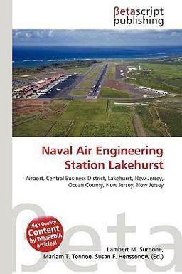 Naval Air Engineering Station Lakehurst 2010 9786130586041 Front Cover
