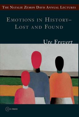 Emotions in History - Lost and Found  9786155053344 Front Cover