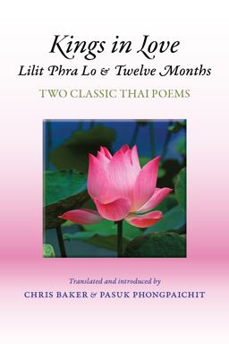 Kings in Love: Lilit Phra lo and Twelve Months Two Classic Thai Poems  9786162151613 Front Cover