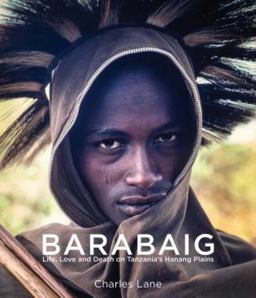 Barabaig Life, Love and Death on Tanzania's Hanang Plains  9786167339856 Front Cover