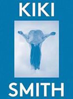 Kiki Smith: 2000 Words Kiki Smith: 2000 Words