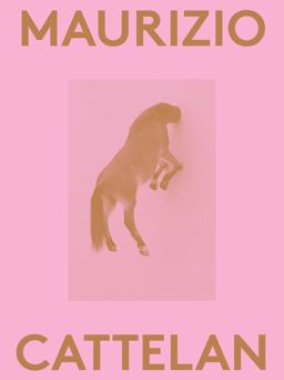 Maurizio Cattelan: 2000 Words Maurizio Cattelan: 2000 Words