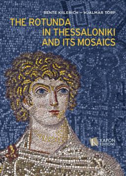 The Rotunda in Thessaloniki and Its Mosaics:  9786185209117 Front Cover