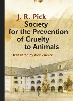 Society for the Prevention of Cruelty to Animals: A Humorous - Insofar As That Is Possible - Novella from the Ghetto  9788024636993 Front Cover