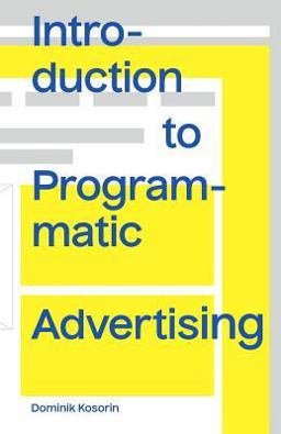 Introduction to Programmatic Advertising  9788026096115 Front Cover