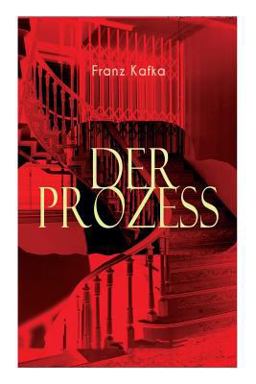 Der Prozess (Vollständige Ausgabe)
