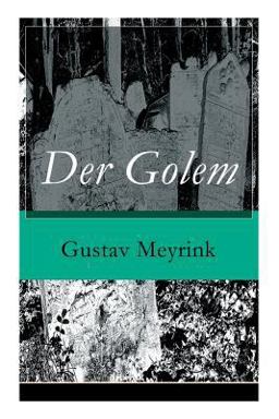 Der Golem (Vollständige Ausgabe) Der Golem (Vollständige Ausgabe)