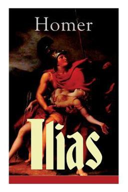 Ilias (Vollständige Deutsche Ausgabe)