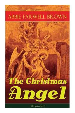 The Christmas Angel (Illustrated)