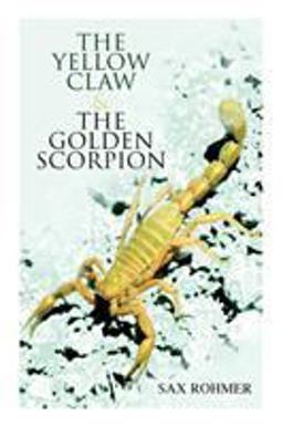 The Yellow Claw & the Golden Scorpion