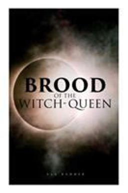 The Brood of the Witch-Queen
