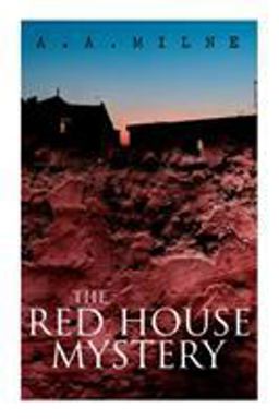 The Red House Mystery