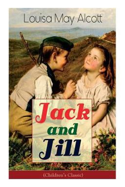 Jack and Jill (Children's Classic)