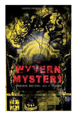 The WYVERN MYSTERY (Complete Edition