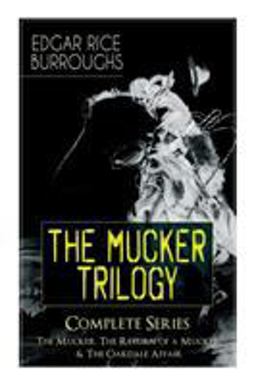 The MUCKER TRILOGY - Complete Series
