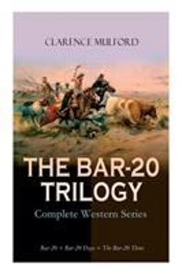 The BAR-20 TRILOGY - Complete Western Series