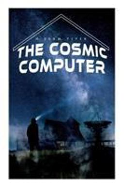 The Cosmic Computer