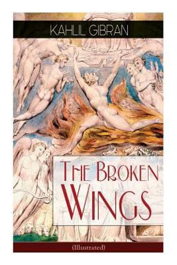 The Broken Wings (Illustrated)