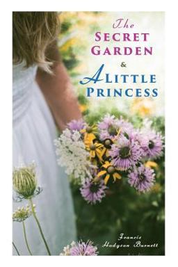 The Secret Garden & a Little Princess