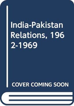 India-Pakistan Relations 1962-1969