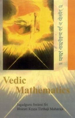 Vedic Mathematics Sixteen Simple Mathematical Formulae from the Vedas  9788120801646 Front Cover
