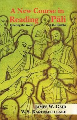 New Course in Reading Pali Entering the Word of the Buddha  9788120814417 Front Cover