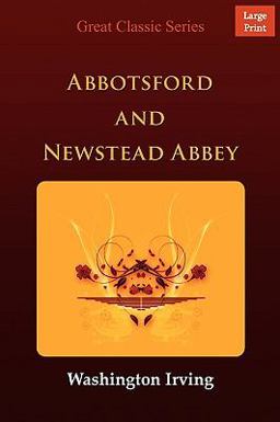 Abbotsford and Newstead Abbey