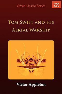 Tom Swift and His Aerial Warship