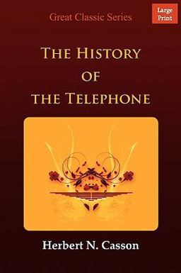 The History of the Telephone