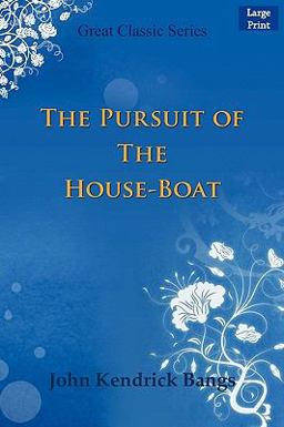 The Pursuit of the House-Boat