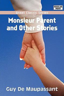 Monsieur Parent and Other Stories
