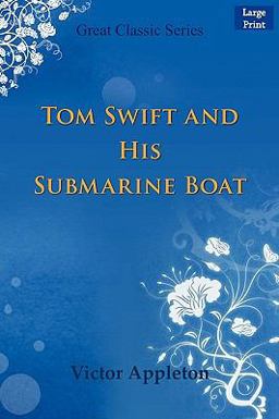 Tom Swift and His Submarine Boat