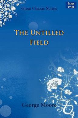 The Untilled Field