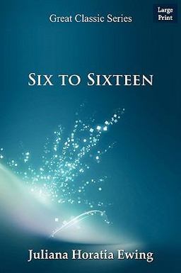 Six to Sixteen