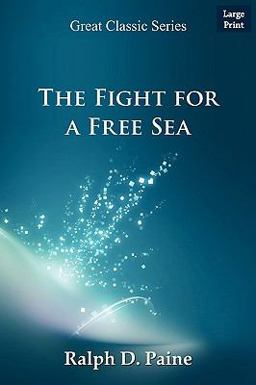 The Fight for a Free Sea