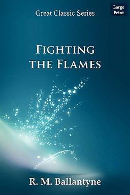 Fighting the Flames