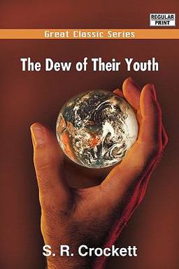 The Dew of Their Youth